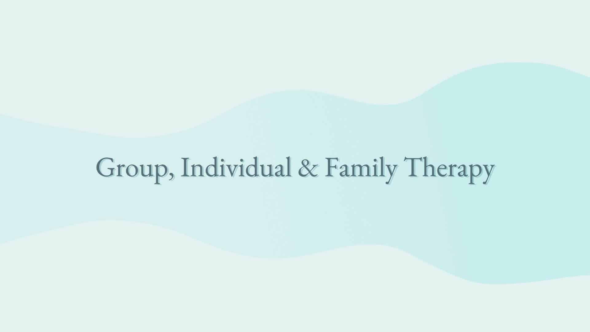 Group Individual Family Therapy5