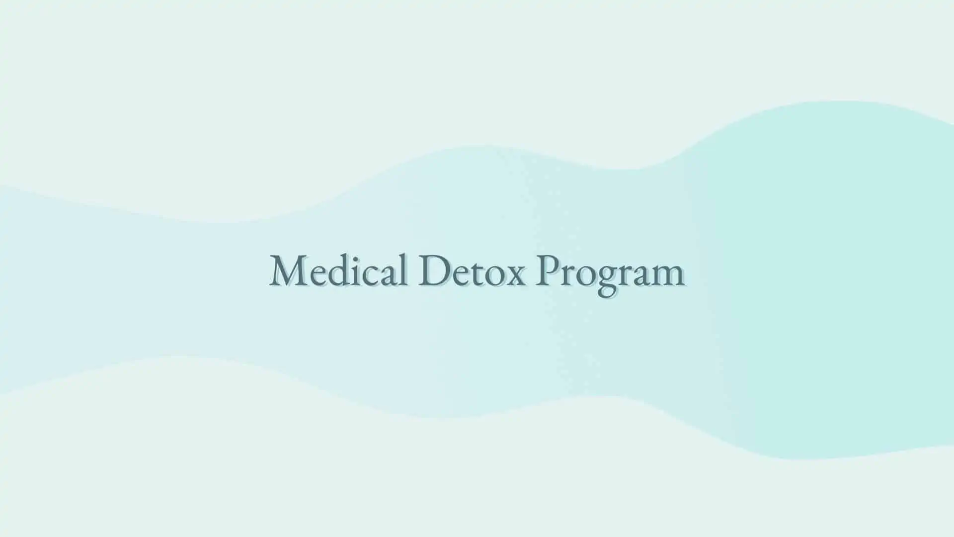 Medical Detox Program 4