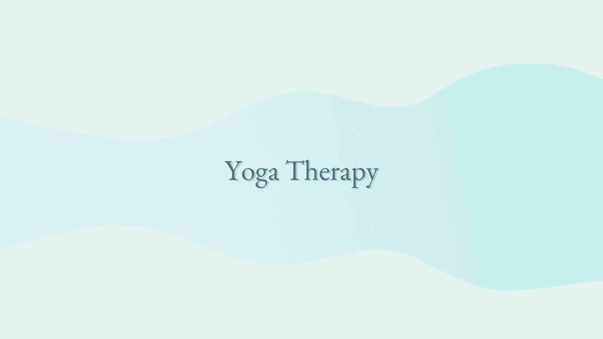 Yoga Therapy 7